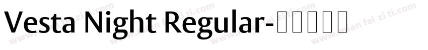 Vesta Night Regular字体转换